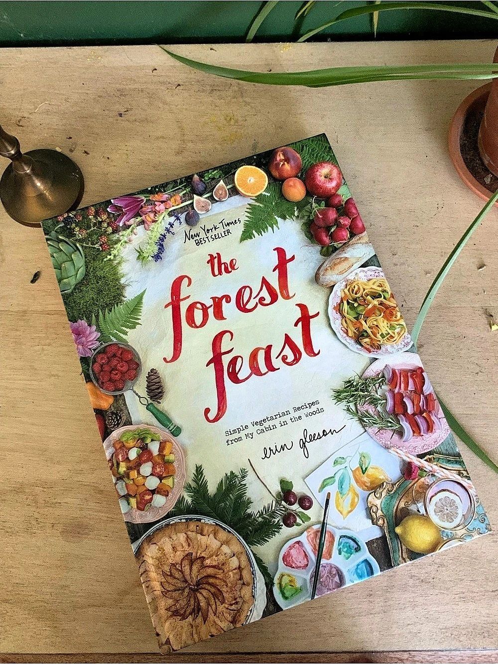 The Forest Feast: Simple Vegetarian Recipes from My Cabin In The Woods